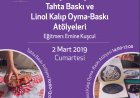 Tahta Baskı ve Linol Kalıp Oyma-Baskı Atölyeleri