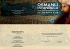 ULUSLARARASI OSMANLI İSTANBUL'u SEMPOZYUMUnun