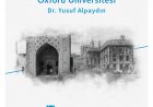 Erken Modern Dönemde Osmanlı-İslam Bilimi ve Oxford Üniversitesi