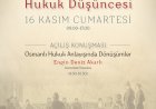 Son Dönem Osmanlı Hukuk Düşüncesi Çalıştayı