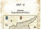 Kronaka: Güzel Ülke Kıbrıs’ın Hikayesine Dair Bir Kronik (Cilt 2)