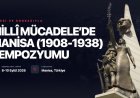 Öncesi ve Sonrasıyla Millî Mücadele’de Manisa (1908-1938) Sempozyumu