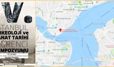 İstanbul Arkeoloji ve Sanat Tarihi Öğrenci Sempozyumu programı açıklandı