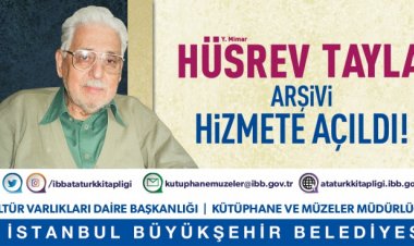 Y. MİMAR HÜSREV TAYLA ARŞiVi HİZMETE AÇILDI!