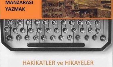 “HAKİKATLER ve HİKAYELER