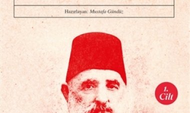 (Küçük) Mehmed Sa'id Paşa'nın Hatıratı 1. Cilt Sultan 2. Abdülhamid'in Sadrazamı