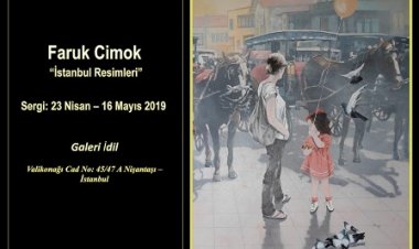Galeri İdil Resim Sergisi – Faruk Cimok “İstanbul Resimleri”
