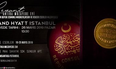 Levant Müzayede'nin 26 Mayıs Katalogunu gururla sunarız