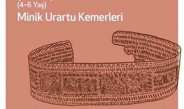 Hafta Sonu Çocuk Atölyeleri: Minik Urartu Kemerleri (4-6 yaş)