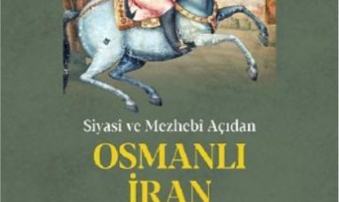 Siyasi ve Mezhebi Açıdan Osmanlı İran İlişkileri Sultan I. Mahmud Dönemi -- Alper Yıldırım AKADEMİK KİTAPLAR
