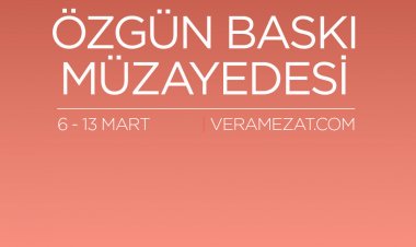 ÖZGÜN BASKI MÜZAYEDESİ  BAŞLADI!