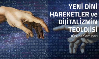 Prof. Dr. Kürşad Demirci'yle Yeni Dini Hareketler ve Dijitalizmin Teolojisi