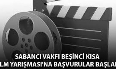 Sabancı Vakfı Beşinci Kısa Film Yarışması'na başvurular başladı