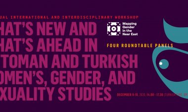Mapping Gender in the Near East: What’s New and What’s Ahead in Ottoman and Turkish Women’s, Gender, and Sexuality Studies