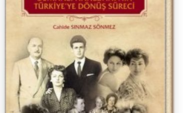 Sürgünden Vatana Osmanlı Hanedanı’nın Türkiye’ye Dönüş Süreci