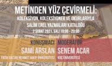 ANAMED Kütüphane Konuşmaları: Sami Arslan – Metinden Yüz Çevirmeli: Koleksiyon, Koleksiyoner ve Okurlarıyla Salim Erel Yazmaları Kataloğu