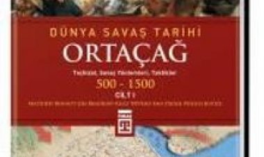 Ortaçağ Dünya Savaş Tarihi (500-1500) Cilt:1