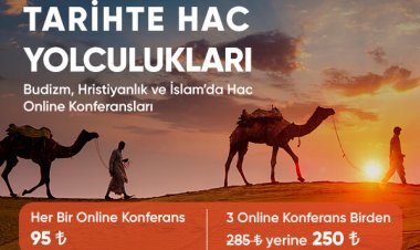 Tarihte Hac Yolculukları Online Seminerlerine Katıl | Budizm, Hristiyanlık ve İslamiyet