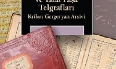 Naim Efendi'nin Hatıratı ve Talat Paşa Telgrafları Krikor Gergeryan Arşivi