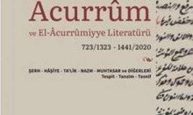 İbn Acurrum ve El-Acurrumiyye Literatürü (723/1323 - 1441/2020)