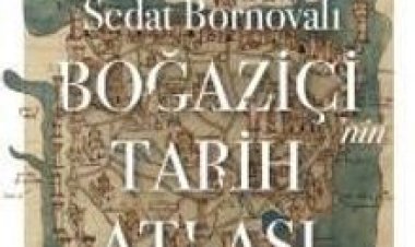 Boğaziçi'nin Tarih Atlası
