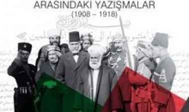 Şerif Hüseyin ve Osmanlılar Arasındaki Yazışmalar (1908-1918)