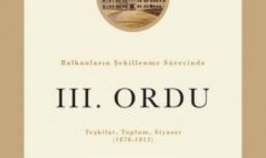 Balkanların Şekillenme Sürecinde III. Ordu