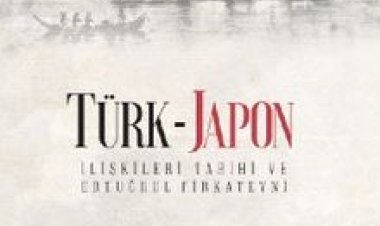 Türk-Japon İlişkileri Ertuğrul Gazi Firkateyni