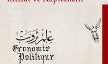 Osmanlı İmparatorluğu’nda İktisat ve Kapitalizm