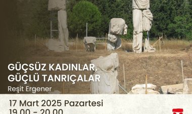 Pazartesi Konuşması: Güçsüz Kadınlar, Güçlü Tanrıçalar