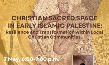 ANAMED Library Community Lectures / May Christian Sacred Space in Early Islamic Palestine: Resilience and Transformation within Local Christian Communities