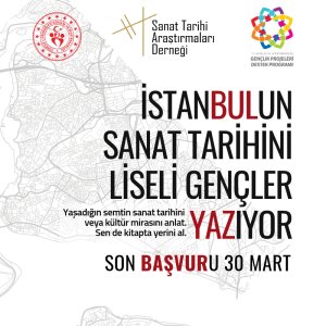 İstanbul’un Sanat Tarihini liseli Gençler Yazıyor