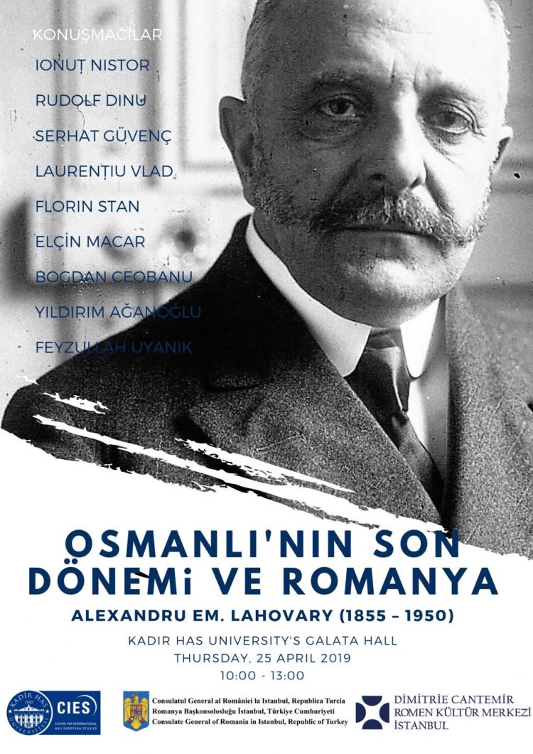 Osmanlı'nın Son Dönemi ve Romanya - 25 Nisan 2019