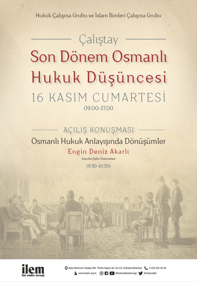 Son Dönem Osmanlı Hukuk Düşüncesi Çalıştayı