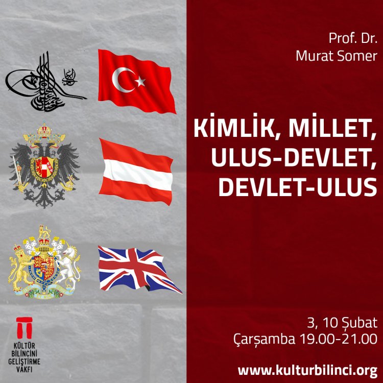 Prof. Dr. Murat Somer'le Kimlik, Millet, Ulus-Devlet ve Devlet-Ulus