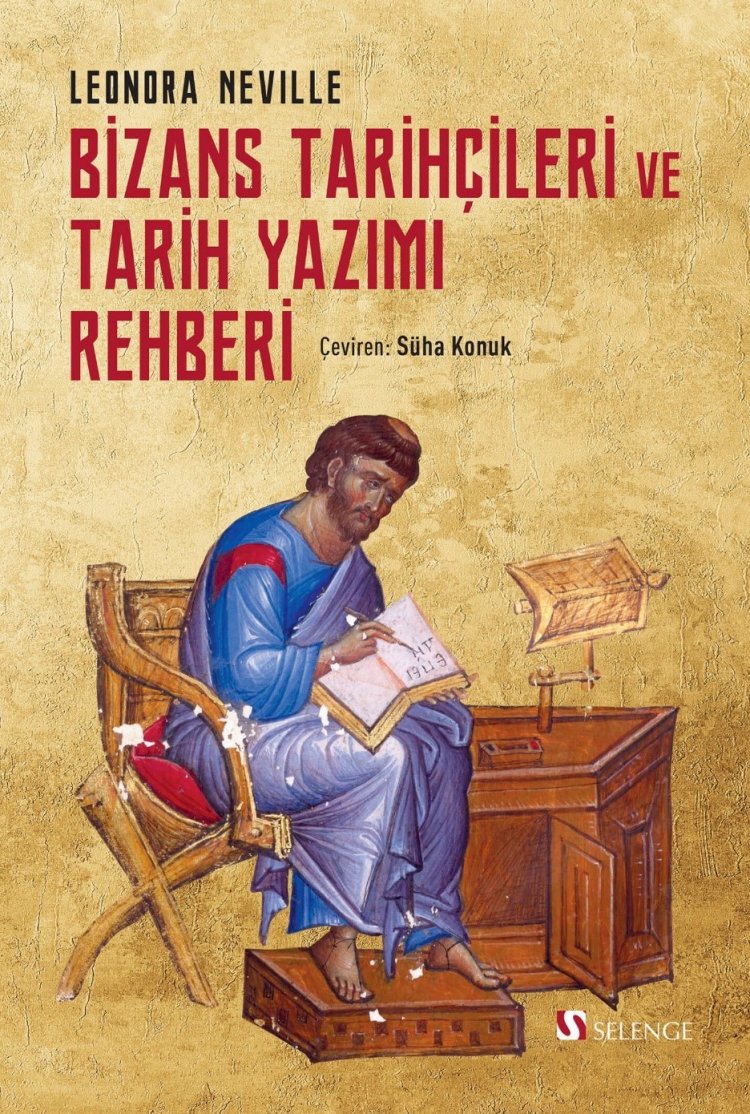 Yeni Yayın --  Bizans Tarihçileri ve Tarih Yazımı Rehberi