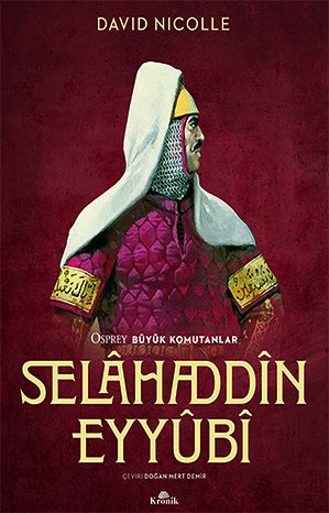 Selahaddin Eyyubi / Büyük Komutanlar