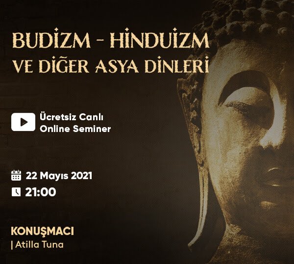 Budizm, Hinduizm ve Asya Dinleri Ücretsiz Online Seminerinde Hemen Yerini Ayırt