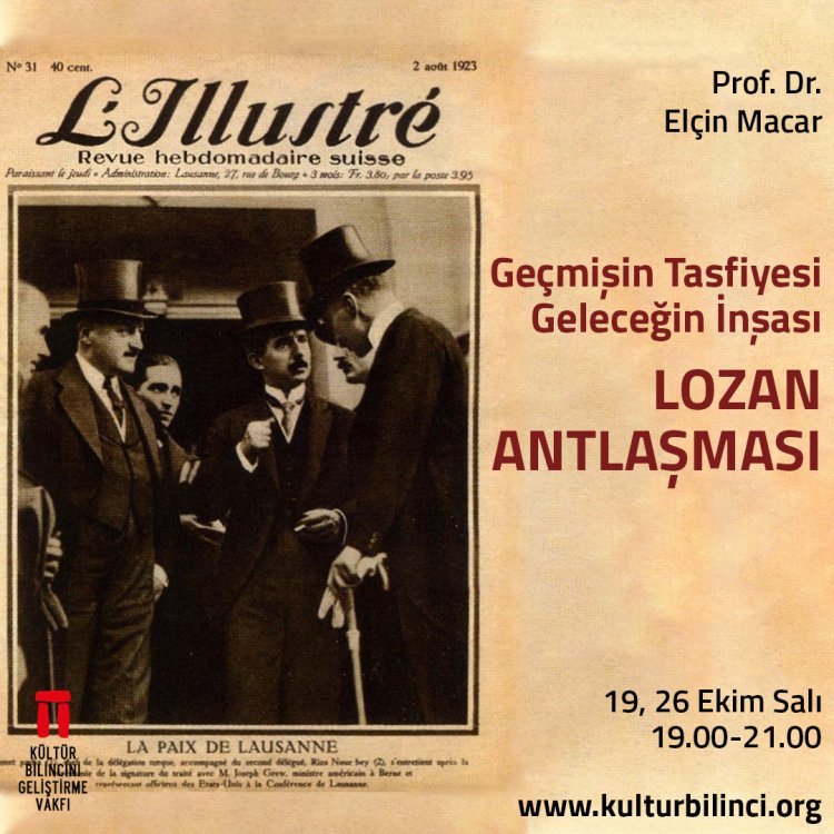 Prof. Dr. Elçin Macar'la Geçmişin Tasfiyesi, Geleceğin İnşası: Lozan Antlaşması
