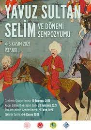 Yavuz Sultan Selim ve Dönemi Sempozyumu