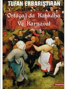 Ortaçağ’da Kahkaha ve Karnaval