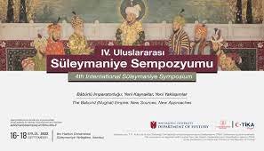 V. Uluslararası Süleymaniye Sempozyumu - Bâbürlü İmparatorluğu: Yeni Kaynaklar, Yeni Yaklaşımlar, 16-18 Eylül 2022