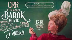 CRR Barok Müzik Festivali, 13 Nisan'da sahne alıyor