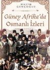 Güney Afrika’da Osmanlı İzleri