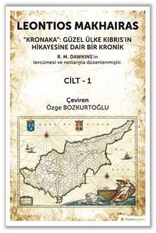 Kronaka: Güzel Ülke Kıbrıs’ın Hikayesine Dair Bir Kronik (Cilt 1)