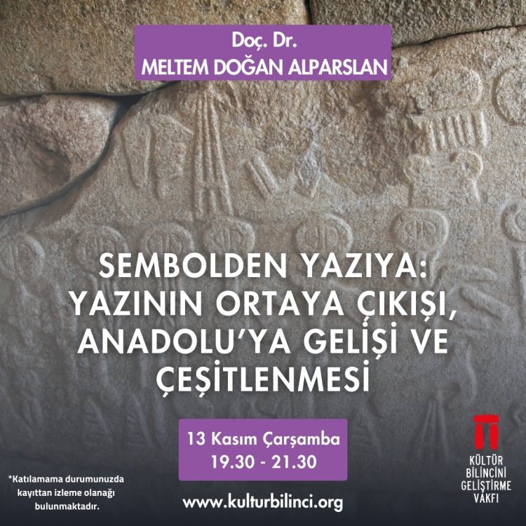 Yepyeni Bir Seminer: Sembolden Yazıya: Yazının Ortaya Çıkışı