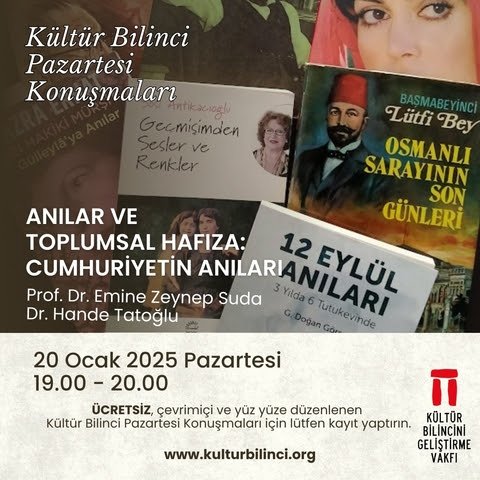 Pazartesi Konuşması: Anılar ve Toplumsal Hafıza: Cumhuriyetin Anıları