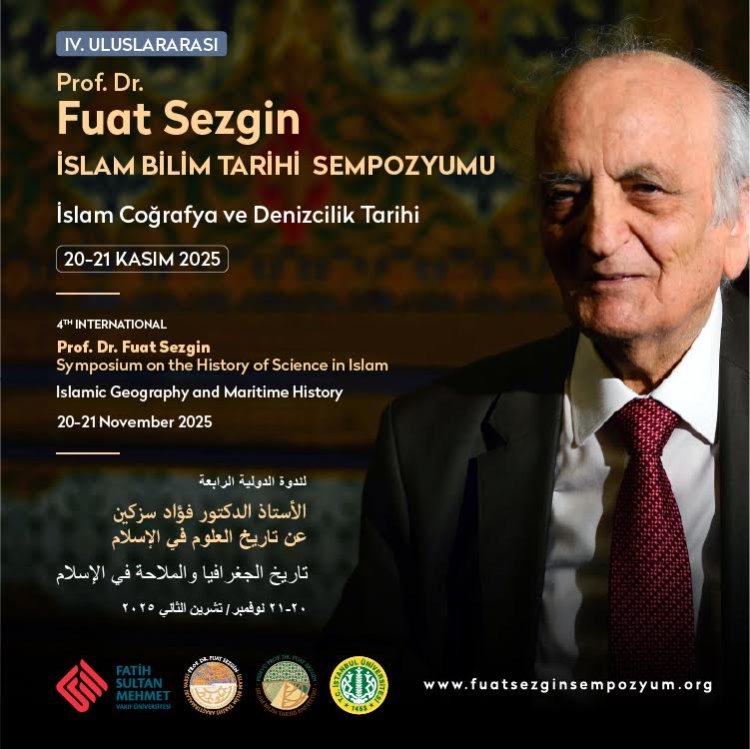 FUAT SEZGİN İSLAM BİLİM TARİHİ SEMPOZYUMU